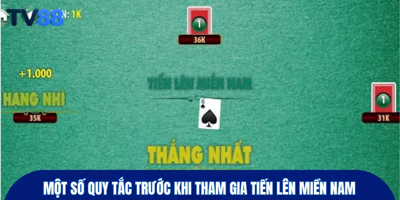 Một số quy tắc trước khi tham gia tiến lên miền nam cho newbie